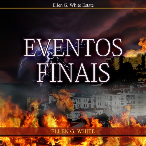 Eventos Finais – Ellen White Audio – Português